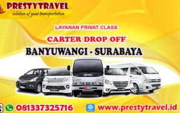 CARTER DROP OFF : Sewa Mobil Banyuwangi - Surabaya